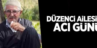 Düzenci ailesinin acı günü