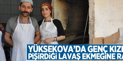 Yüksekova'da Genç kızların pişirdiği lavaş ekmeğine rağbet