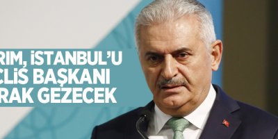 Yıldırım, İstanbul’u Meclis Başkanı olarak gezecek