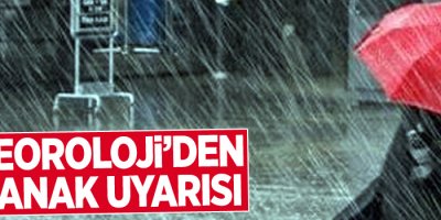 Doğu bölgesi için kuvvetli yağış uyarısı