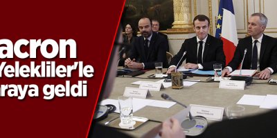 Macron Sarı Yelekliler'le bir araya geldi