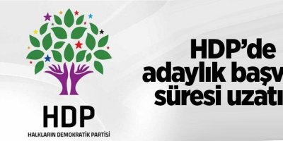 HDP'de adaylık başvuru süresi uzatıldı