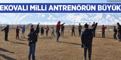 Yüksekovalı antrenörün büyük azmi