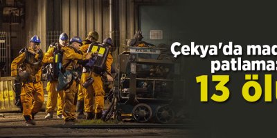 Çekya'da madende patlama: 13 ölü