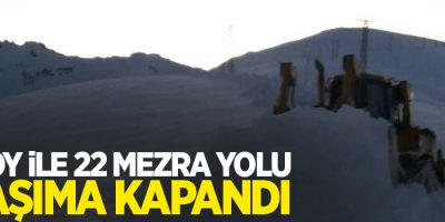 10 köy ile 22 mezra yolu ulaşıma kapandı