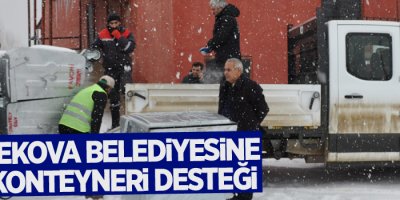 Yüksekova Belediyesine çöp konteyneri desteği