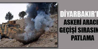 Diyarbakır'da askeri Aracın Geçişi Sırasında Patlama