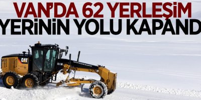 Van’da 62 yerleşim yerinin yolu kapandı