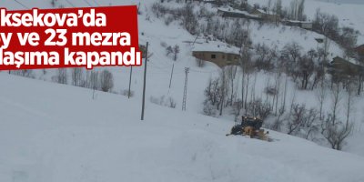 Yüksekova’da 10 köy ve 23 mezra yolu ulaşıma kapandı