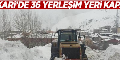 Hakkari’de 36 yerleşim yeri kapandı