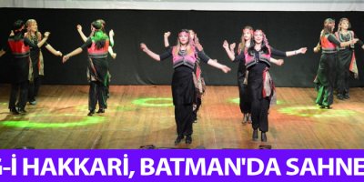 Reng-i Hakkari, Batman'da sahne aldı