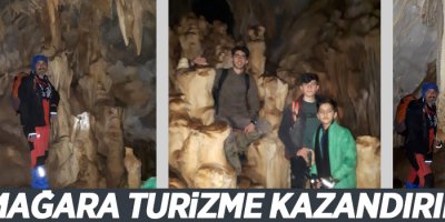 ''Bu mağara turizme kazandırıldın''
