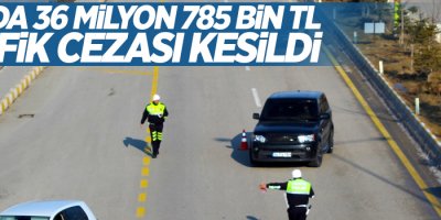 Van’da 36 milyon 785 bin TL trafik cezası kesildi