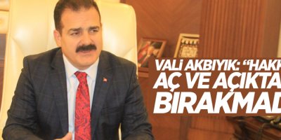 Vali Akbıyık: “Hakkari’de aç ve açıkta aile bırakmadık”
