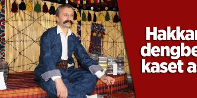 Hakkarili dengbejin kaset aşkı