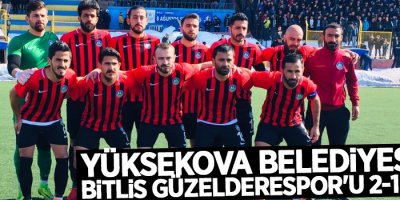 Yüksekova Belediyespor, Bitlis Güzelderespor'u 2-1 yendi.