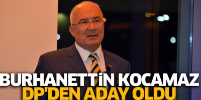Burhanettin Kocamaz Demokrat Parti'den aday
