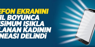 Telefon ekranını iki yıl boyunca maksimum ışıkla kullanan kadının korneası delindi