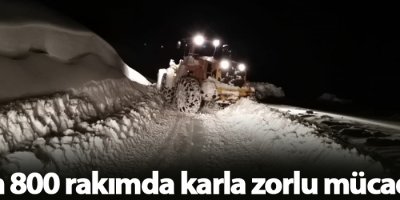 2 bin 800 rakımda karla zorlu mücadele