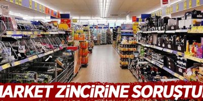 23 market zincirine soruşturma