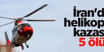 İran'da uçak kazasında 5 kişi öldü