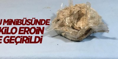 Yolcu minibüsünde 2,5 kilo eroin ele geçirildi