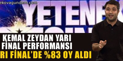 Kemal Zeydan yarı final performansı