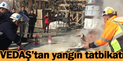 VEDAŞ’tan yangın tatbikatı