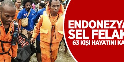 Endonezya'da sel felaketi: 63 ölü, 21 yaralı