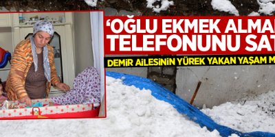 Demir ailesinin yürek yakan yaşam mücadelesi