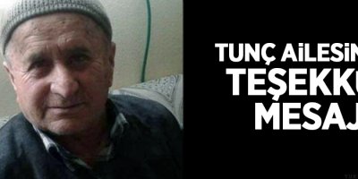 Tunç ailesinden teşekkür mesajı