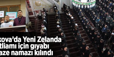 Yüksekova’da Yeni Zelanda katliamı için gıyabı cenaze namazı kılındı