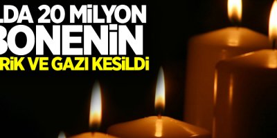 2 yılda 20 milyon abonenin elektrik ve gazı kesildi