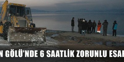 Van Gölü'nde 6 saatlik zorunlu esaret