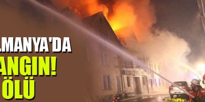 Almanya'da yangın! 8 ölü