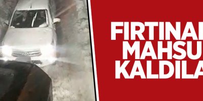 Fırtınada mahsur kaldılar