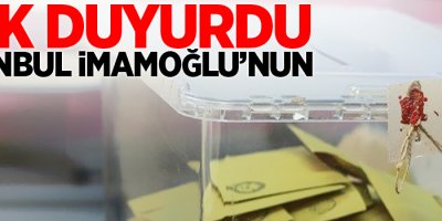YSK duyurdu: İstanbul İmamoğlu'nun