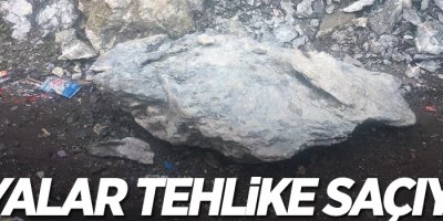 Düşen kayalar tehlike saçıyor