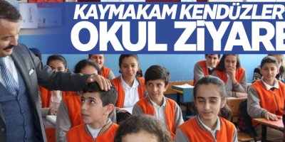Kaymakam Kendüzler’den okul ziyareti