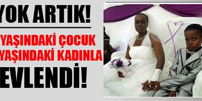 8 yaşındaki çocuk 61 yaşındaki kadınla evlendi!
