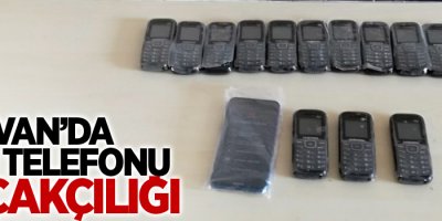 Van’da cep telefonu kaçakçılığı