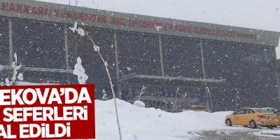 Yüksekova’da uçak seferli karşılıklı iptal edildi