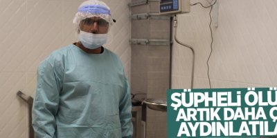 Şüpheli ölümler artık daha çabuk aydınlatılacak