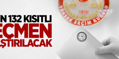 41 bin 132 kısıtlı seçmen araştırılacak
