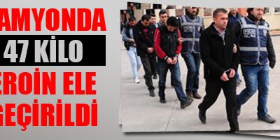 Kamyonda 47 Kilo Eroin Ele Geçirildi