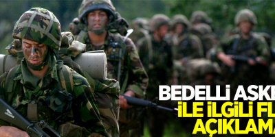 Milli Savunma Bakanlığı'ndan bedelli askerlik ile ilgili flaş açıklama