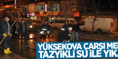 Yüksekova çarşı merkezi tazyikli su ile yıkandı