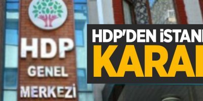 HDP'nin İstanbul kararı