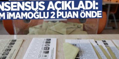 Konsensus açıkladı: Ekrem İmamoğlu 2 puan önde