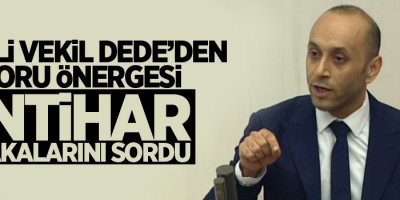HDP'li Dede'den intihar vakaları için soru önergesi